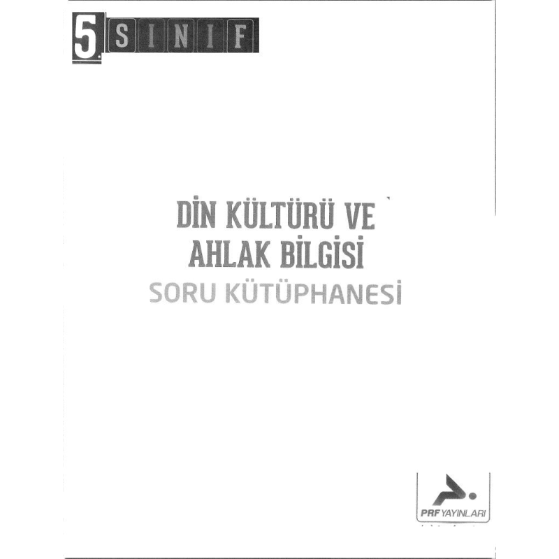 DİN KÜLTÜRÜ VE AHLAK BİLGİSİ SORU KÜTÜPHANESİ
