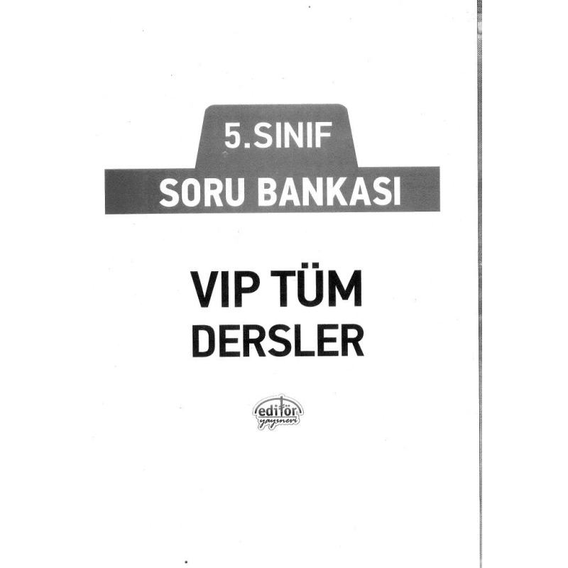 SORU BANKASI VIP TÜM DERSLER