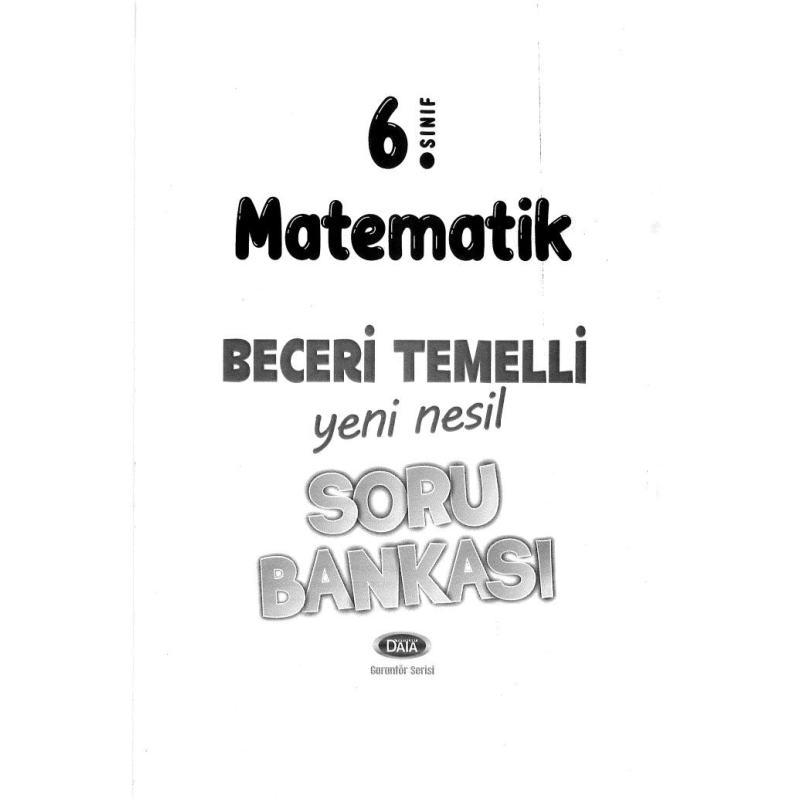 MATEMATİK BECERİ TEMELLİ YENİ NESİL SORU BANKASI