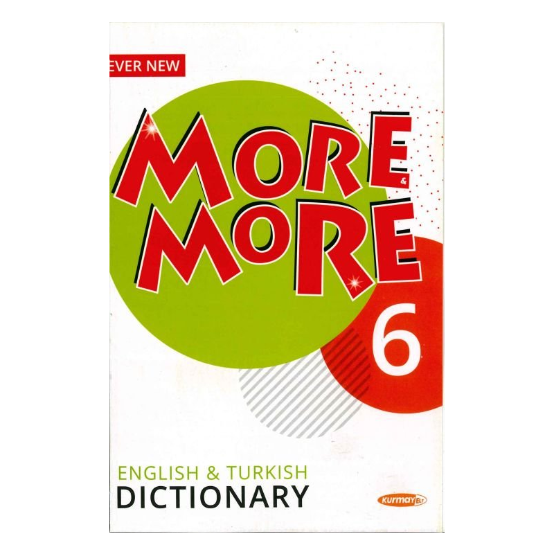 MORE MORE ENGLISH TURKISH DICTIONARY
