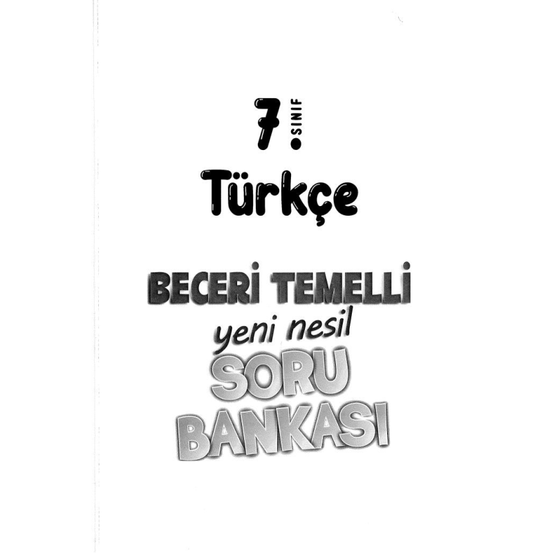TÜRKÇE BECERİ TEMELLİ YENİ NESİL SORU BANKASI