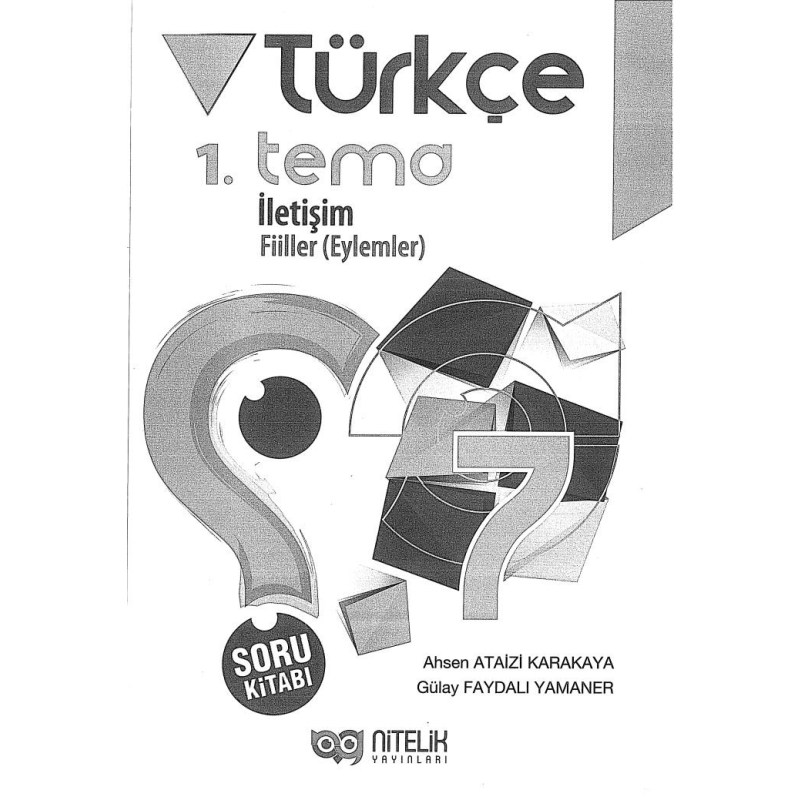 TÜRKÇE 1. TEMA İLETİŞİM FİİLLER