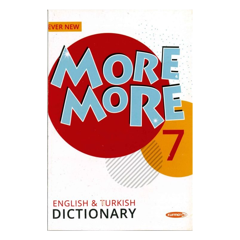 MORE MORE ENGLISH & TURKISH DICTIONARY