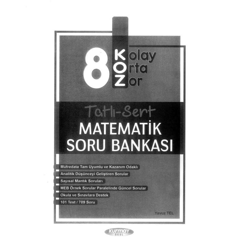 KOLAY ORTA ZOR TATLI SERT MATEMATİK SORU BANKASI