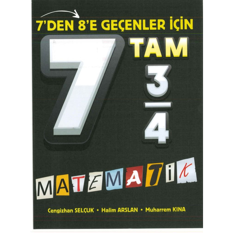 7'DEN 8'E GEÇENLER İÇİN TAM MATEMATİK