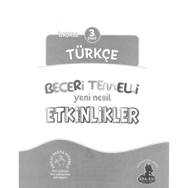 TÜRKÇE BECERİ TEMELLİ ETKİNLİKLER
