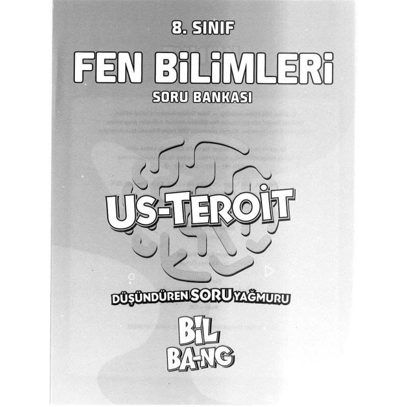 FEN BİLİMLERİ SORU BANKASI US-TEROİT BİL BA-NG