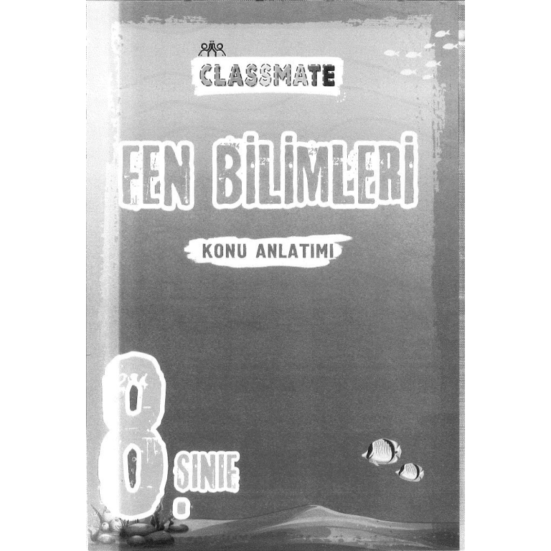 CLASSMATE FEN BİLİMLERİ KONU ANLATIMI