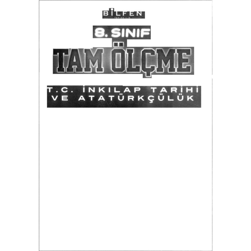 TAM ÖLÇME T.C. İNKILAP TARİHİ VE ATATÜRKÇÜLÜK