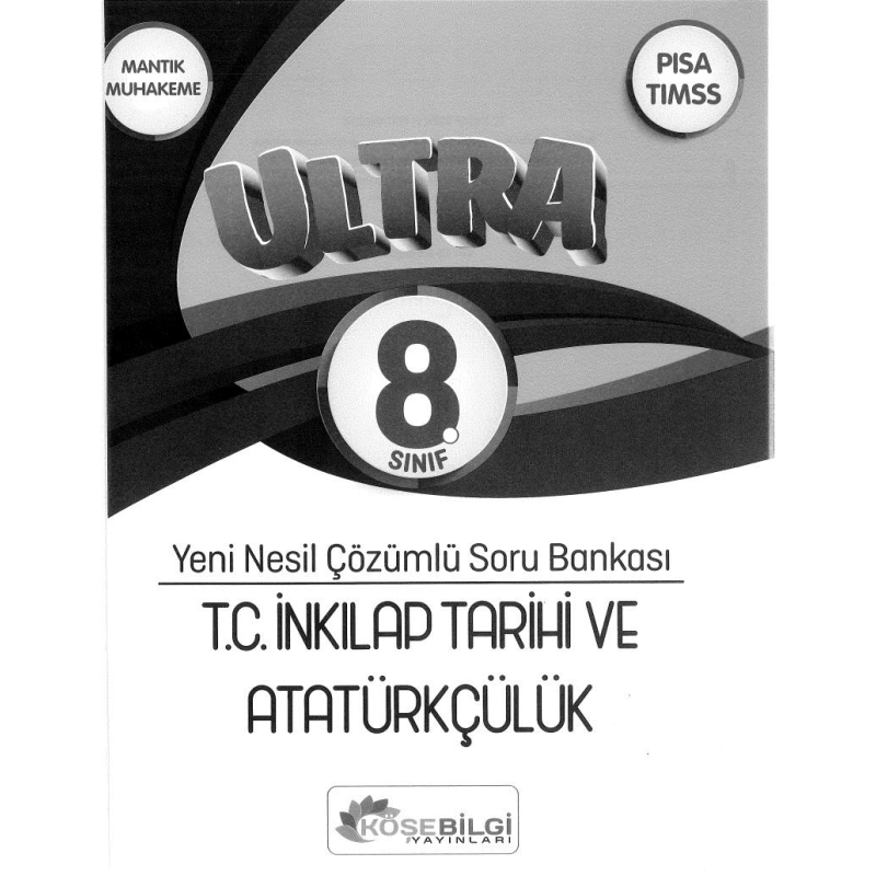 ULTRA YENİ NESİL ÇÖZÜMLÜ T.C. İNKILAP TARİHİ VE ATATÜRKÇÜLÜK SORU BANKASI