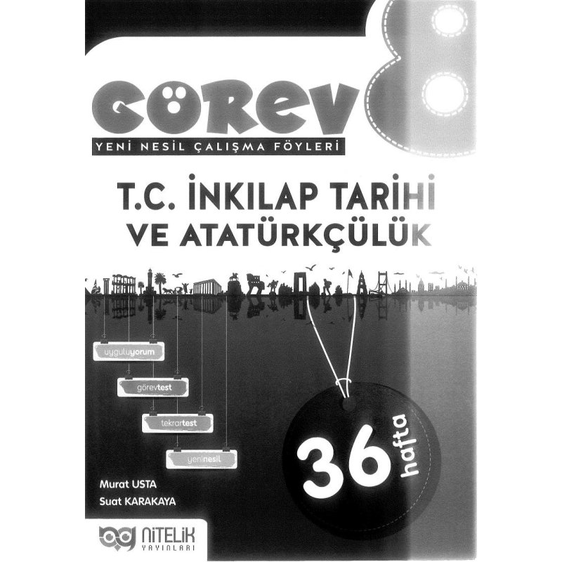 GÖREV YENİ NESİL ÇALIŞMA FÖYLERİ T.C. İNKILAP TARİHİ VE ATATÜRKÇÜLÜK 36 HAFTA