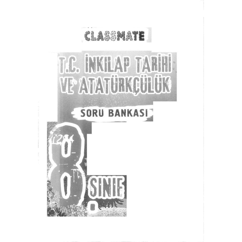 CLASSMATE T.C. İNKILAP TARİHİ VE ATATÜRKÇÜLÜK SORU BANKASI