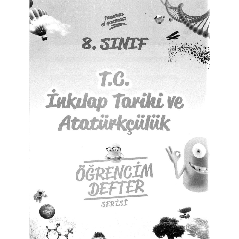 T.C. İNKILAP TARİHİ VE ATATÜRKÇÜLÜK ÖĞRENCİM DEFTER SERİSİ