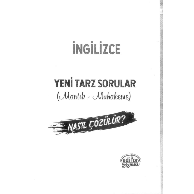 İNGİLİZCE YENİ TARZ SORULAR MANTIK MUHAKEME