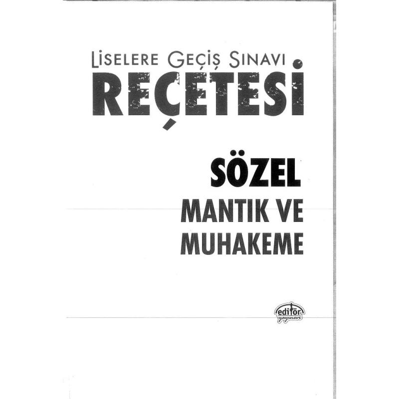 LİSELERE GEÇİŞ SINAVI REÇETESİ SÖZEL MANTIK VE MUHAKEME