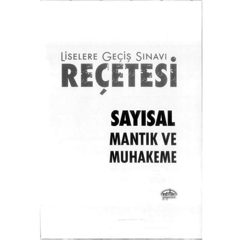 LİSELERE GEÇİŞ SINAVI REÇETESİ SAYISAL MANTIK VE MUHAKEME