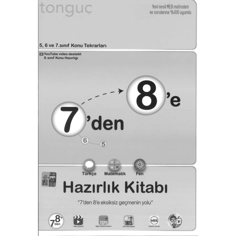 7'DEN 8'Ê HAZIRLIK KİTABI TÜRKÇE MATEMATİK FEN BİLİMLERİ