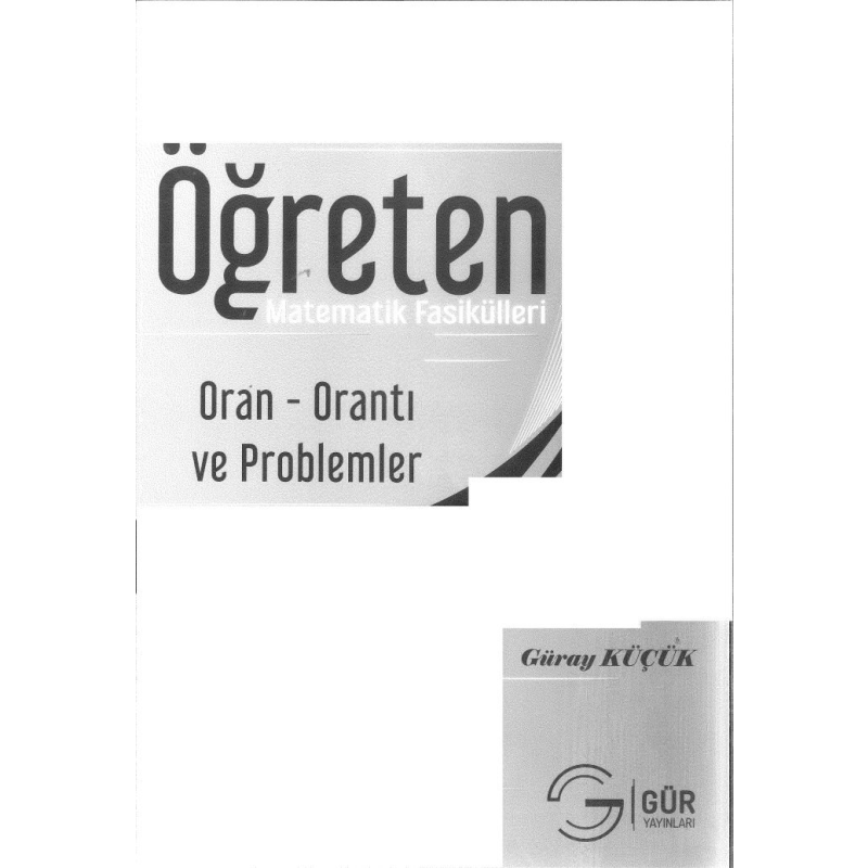 ÖĞRETEN MATEMATİK FASİKÜLLERİ ORAN ORANTI VE PROBLEMLER