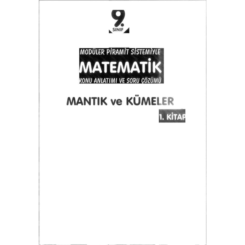 MODÜLER PİRAMİT SİSTEMİYLE MATEMATİK KONU ANLATIMI VE SORU ÇÖZÜMÜ 1. KİTAP