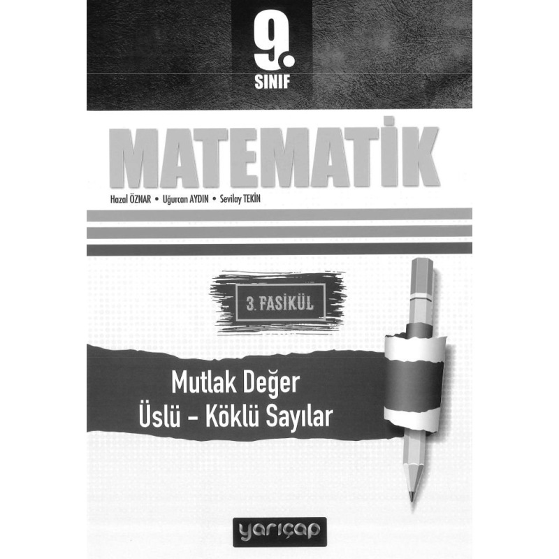 MATEMATİK 3. FASİKÜL MUTLAK DEĞER ÜSLÜ SAYILAR KÖKLÜ SAYILAR