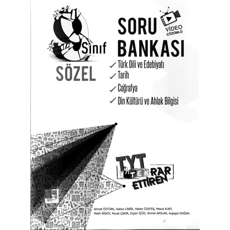 SORU BANKASI TÜRK DİLİ VE EDEBİYATI TARİH COĞRAFYA DİN KÜLTÜRÜ VE AHLAK BİLGİSİ SÖZEL TYT TEKRAR ETTİREN