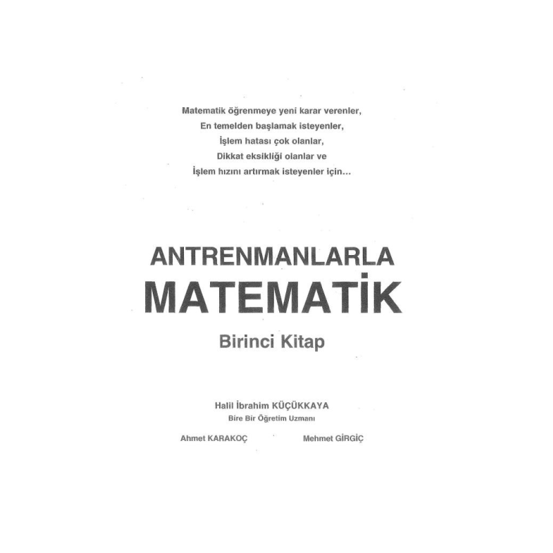 ANTRENMANLARLA MATEMATİK BİRİNCİ KİTAP
