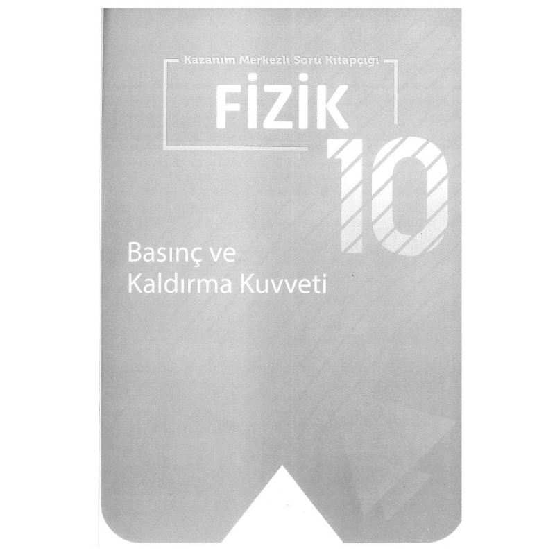 FİZİK BASINÇ VE KALDIRMA KUVVETİ