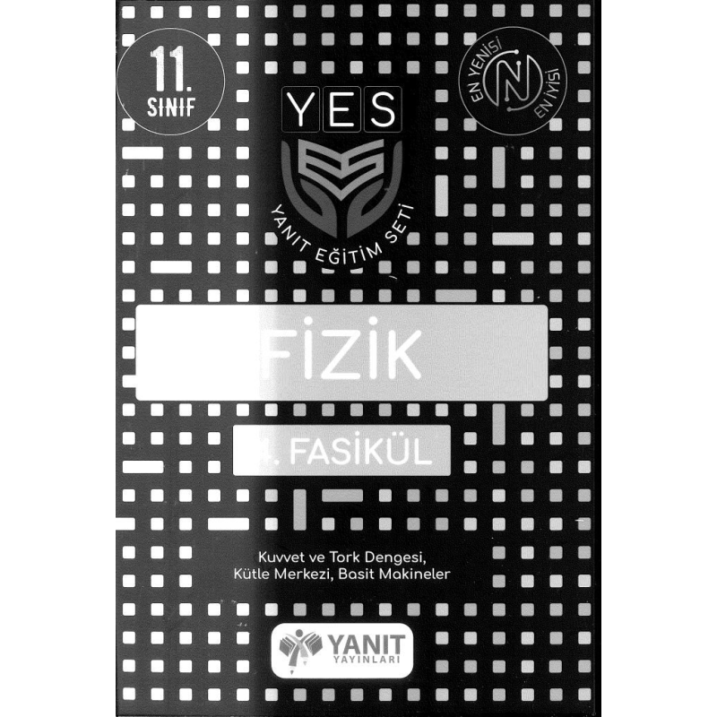 FİZİK 4. FASİKÜL KUVVET VE TORK DENGESİ KÜTLE MERKEZİ BASİT MAKİNELER