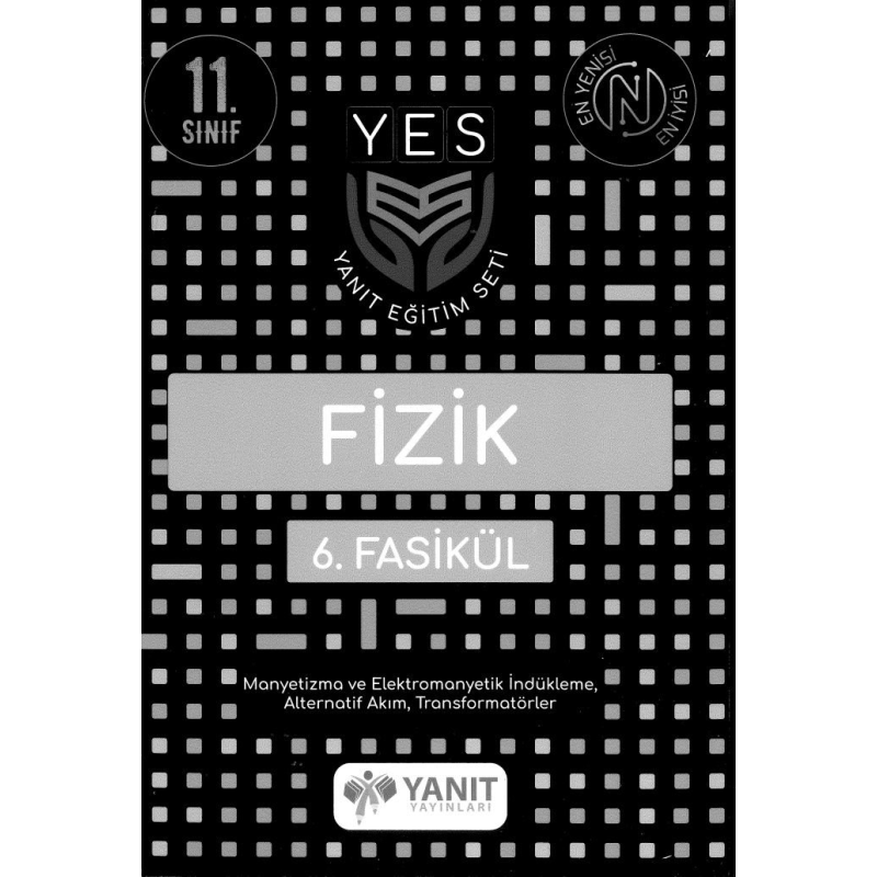 FİZİK 6. FASİKÜL MANYETİZMAVE ELEKTROMANYETİK İNDÜKLEME ALTERNATİF AKIM TRANSFÖRMATÖRLER