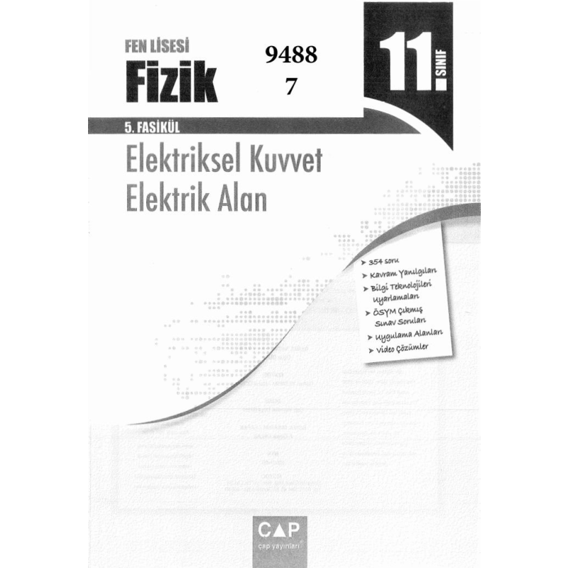 FİZİK 5. FASİKÜL ELEKTRİKSEL KUVVET ELEKTRİK ALAN