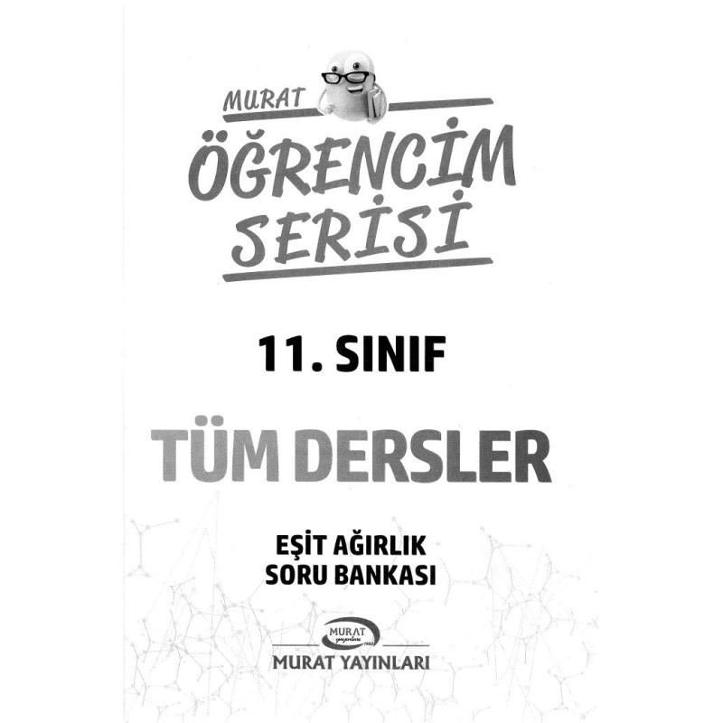 TÜM DERSLER ÖĞRENCİM SERİSİ EŞİT AĞIRLIK SORU BANKASI