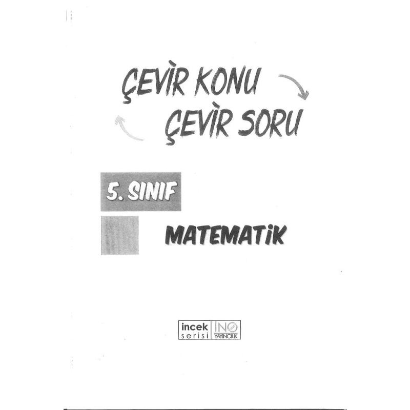 MATEMATİK ÇEVİR KONU ÇEVİR SORU