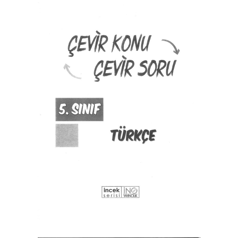 ÇEVİR KONU ÇEVİR SORU TÜRKÇE