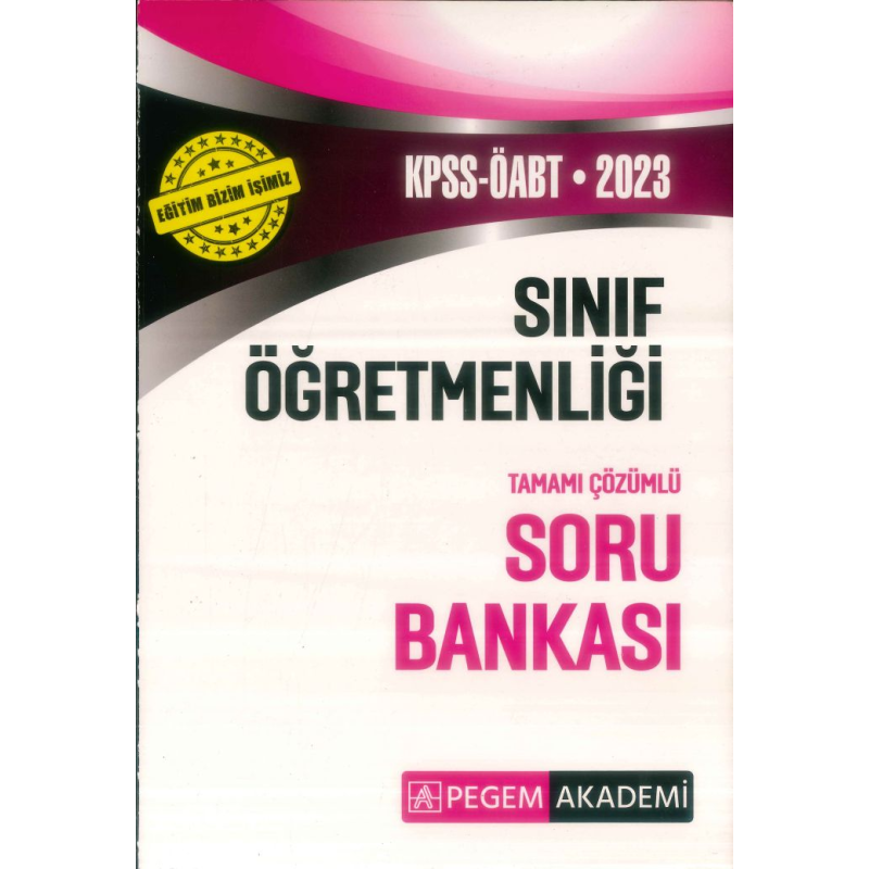 SINIF ÖĞRETMENLİĞİ TAMAMI ÇÖZÜMLÜ SORU BANKASI