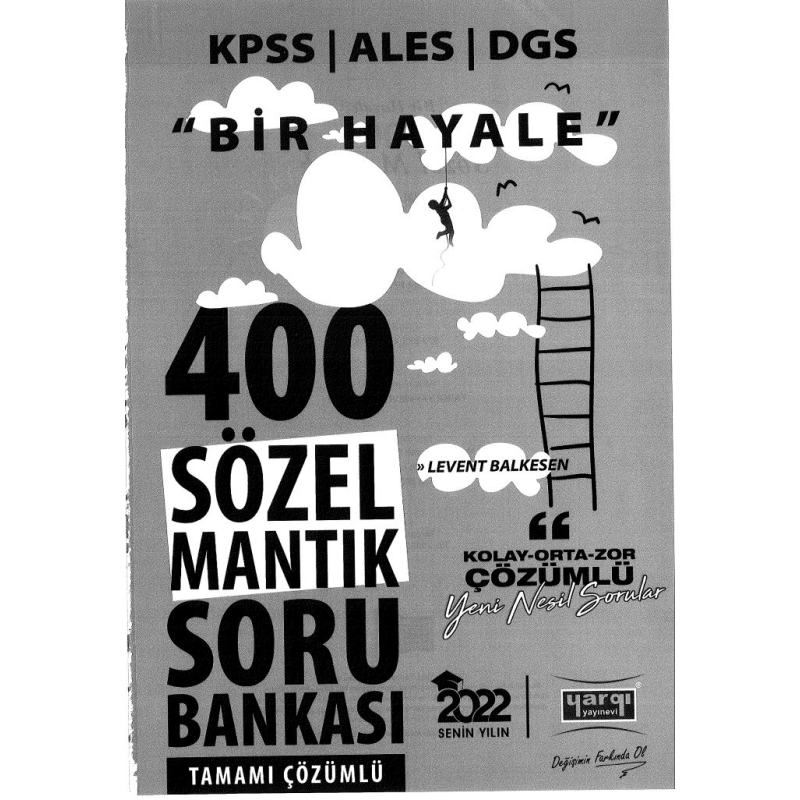 BİR HAYALE 400 SÖZEL MANTIK SORU BANKASI ÇÖZÜMLÜ