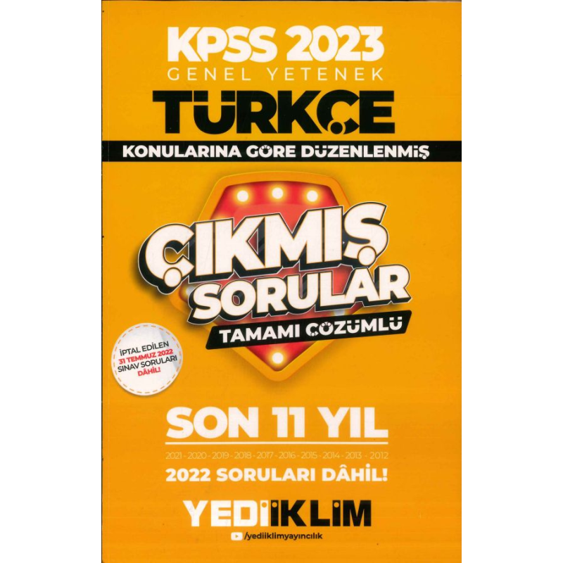 TÜRKÇE KONULARINA GÖRE DÜZENLENMİŞ ÇIKMIŞ SORULAR 2012-2022 ÇÖZÜMLÜ