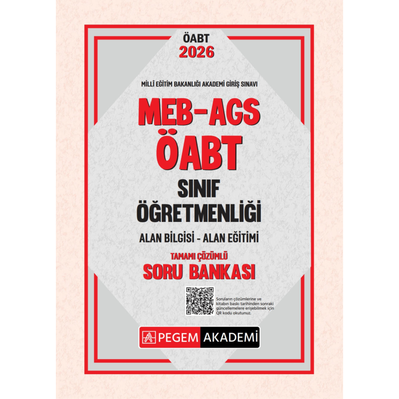 2026 MEB AGS ÖABT Sınıf Öğretmenliği (ALAN BİLGİSİ- ALAN EĞİTİMİ) Tamamı Çözümlü Soru Bankası Pegem Akademi