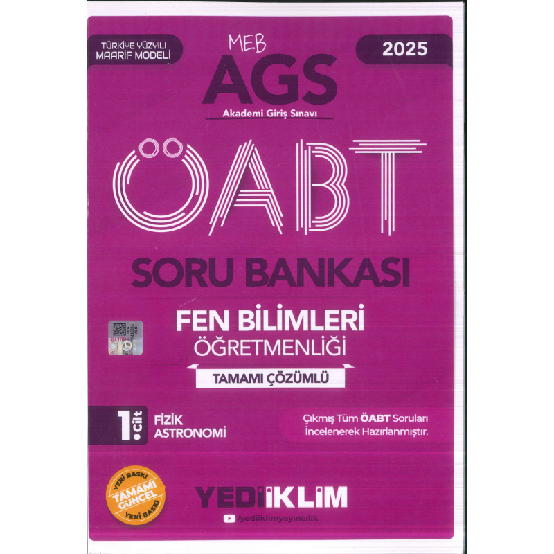 2025 MEB AGS ÖABT Fen Bilimleri Öğretmenliği Tamamı Çözümlü Soru Bankası 1. CİLT ( FİZİK - ASTRONOMİ) Yediiklim Yayınları