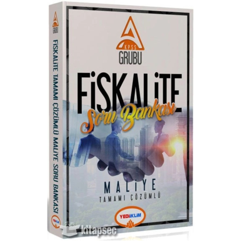 FİSKALİTE MALİYE SORU BANKASI TAMAMI ÇÖZÜMLÜ