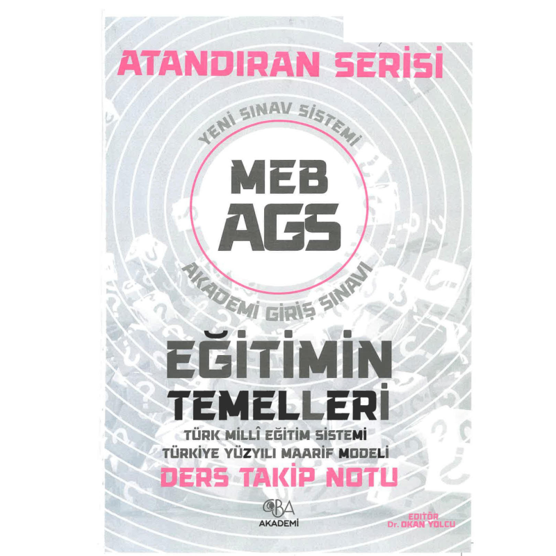MEB AGS 2025 Atandıran Serisi Eğitimin Temelleri Türk Milli Eğitim Sistemi Türkiye Yüzyılı Maarif Modeli Ders Takip Notu CBA Akademi