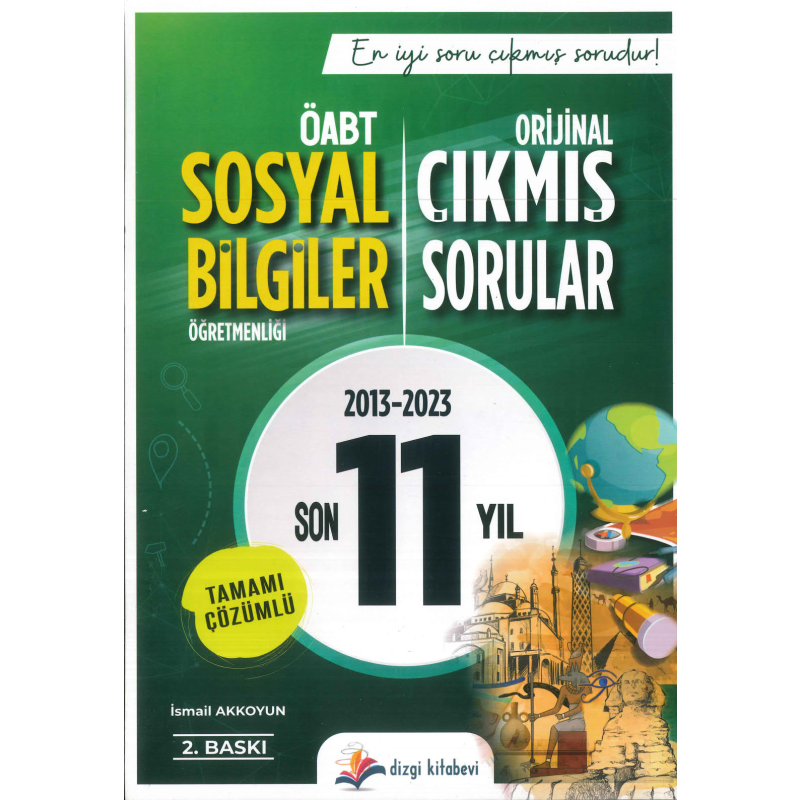 ÖABT SOSYAL BİLGİLER ÖĞRETMENLİĞİ SON 11 YIL ÇIKMIŞ SORULAR ÇÖZÜMLÜ (2013-2023)
