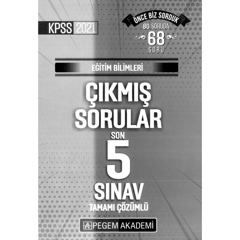 EĞİTİM BİLİMLERİ SON 5 YIL ÇIKMIŞ SORULAR ÇÖZÜMLÜ 2020 DAHİL