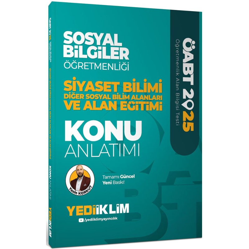 2025 ÖABT Sosyal Bilgiler Öğretmenliği Siyaset Bilimi Diğer Sosyal Bilim Alanları ve Alan Eğitimi Konu Anlatımı Yediiklim Yayınlar