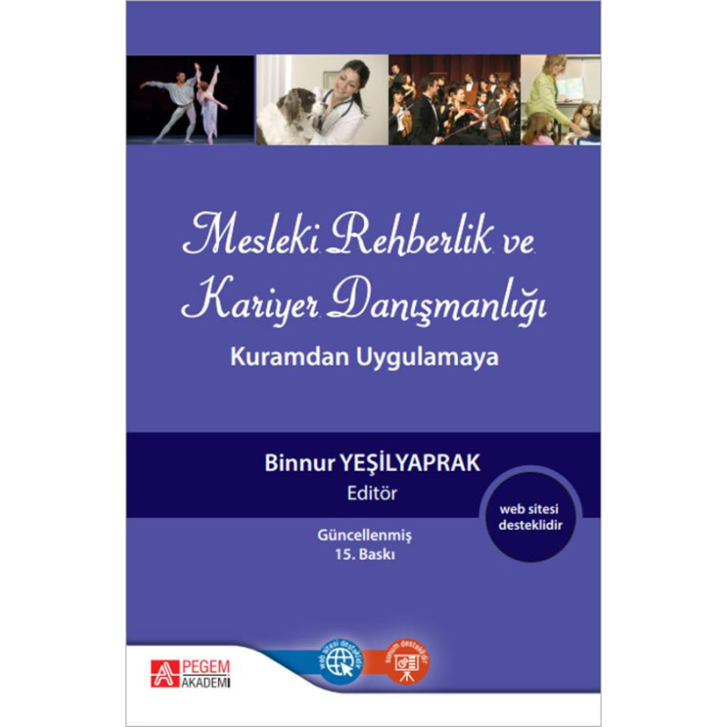 Mesleki Rehberlik ve Kariyer Danışmanlığı: Kuramdan Uygulamaya Pegem Yayınları