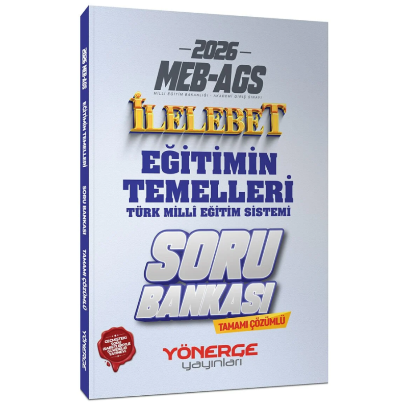 2026 MEB-AGS Eğitimin Temelleri ve Türk Milli Eğitim Sistemi İlelebet Soru Bankası Çözümlü Yönerge Yayınları