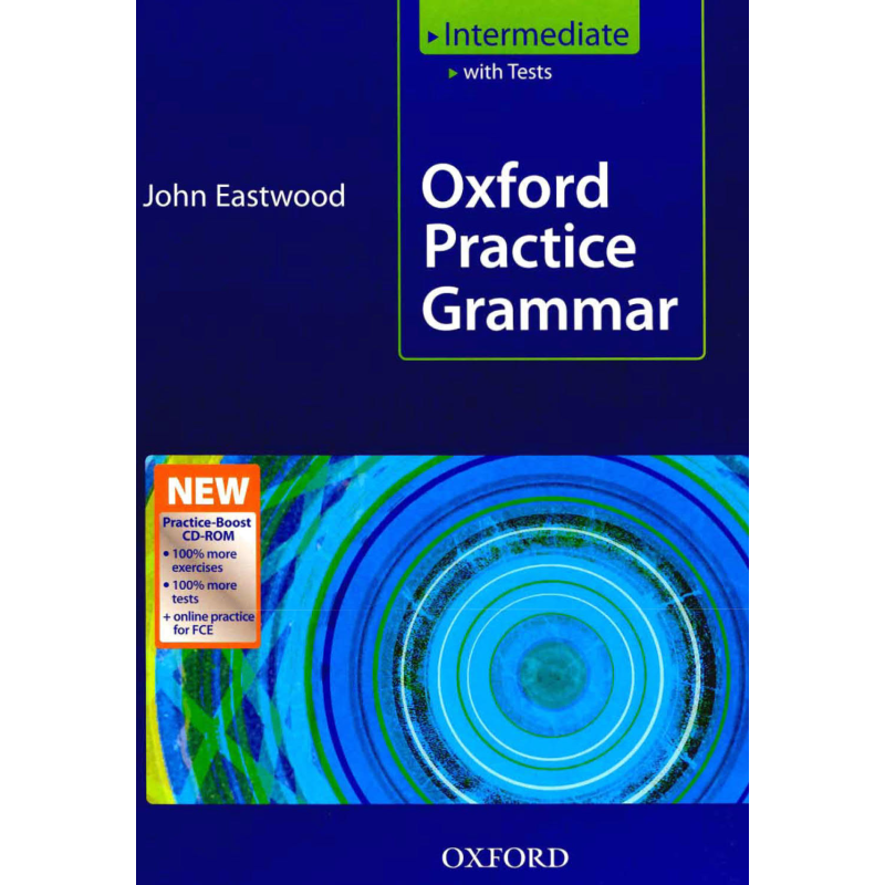 Oxford Practice Grammar, Intermediate, with Tests and Practice