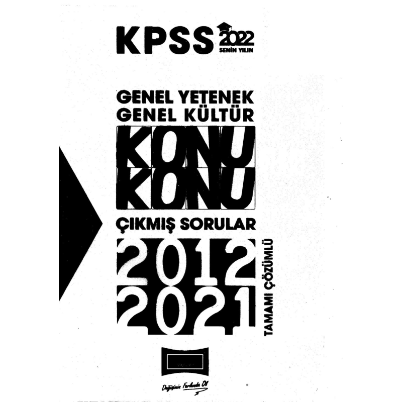2022 KPSS Genel Yetenek Genel Kültür Konu Konu Tamamı Çözümlü Çıkmış Sorular 2012-2021