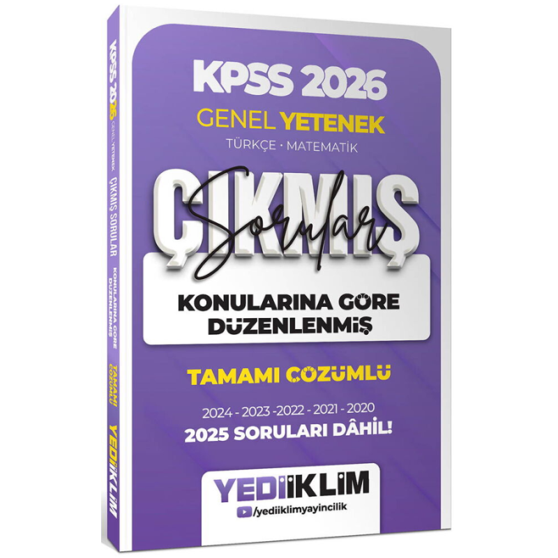 2026 KPSS Genel Yetenek Konularına Göre Düzenlenmiş Tamamı Çözümlü Çıkmış Sorular (2020-2025) Yediiklim Yayınları