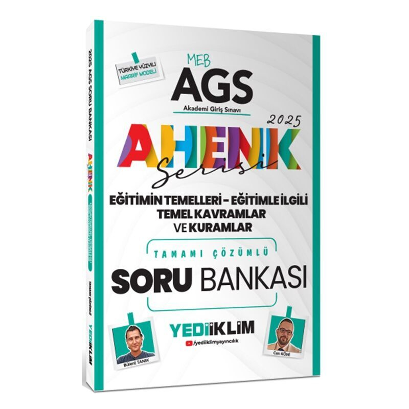 2025 MEB AGS Ahenk Serisi Eğitimin Temelleri Eğitimle İlgili Temel Kavramlar ve Kuramlar Tamamı Çözümlü Soru Bankası Yediiklim Yayınları