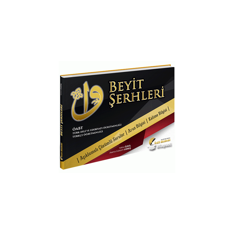 BEYİT ŞERHLERİ ÇÖZÜMLÜ SORULAR ARUZ BİLGİSİ KELİME BİLGİSİ